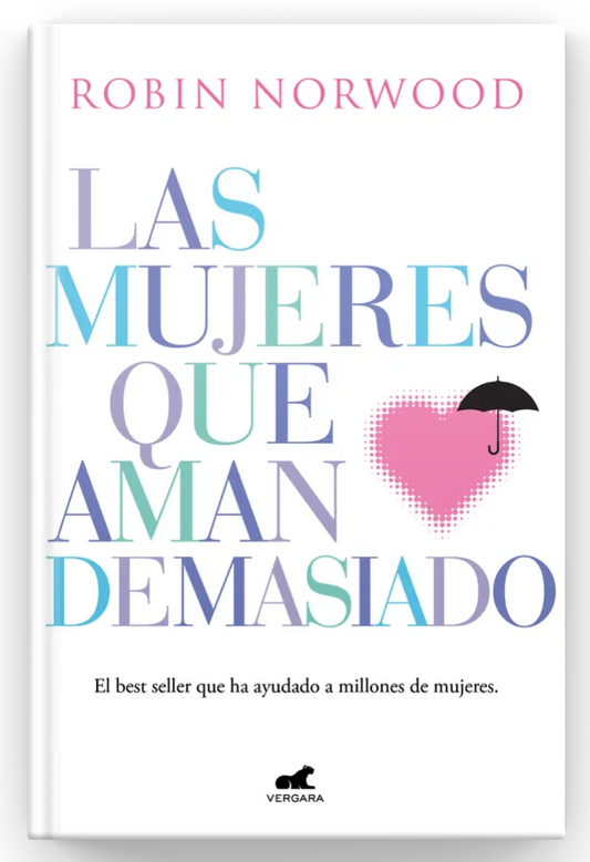 Las Mujeres Que Aman Demasiado